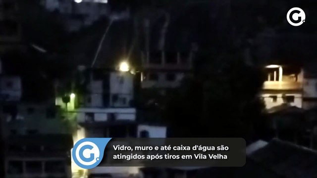 Vidro, muro e até caixa d'água são atingidos após tiros em Vila Velha