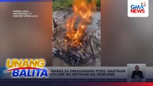 Apoy, lumabas sa ginagawang poso; nakitaan ng 10% volume ng methane ng DENR-EMB | Unang Balita