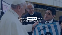 ¿Aceptó Francisco ver un partido del Mundial?