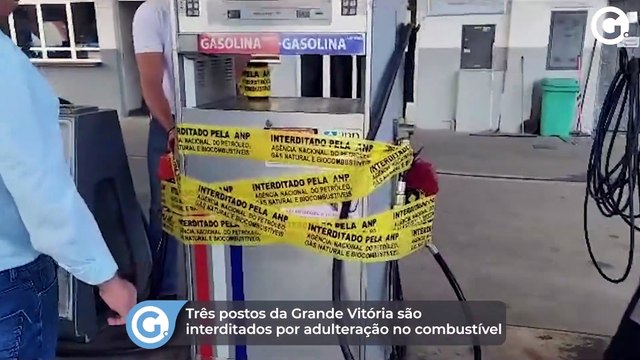 Três postos da Grande Vitória são interditados por adulteração no combustível