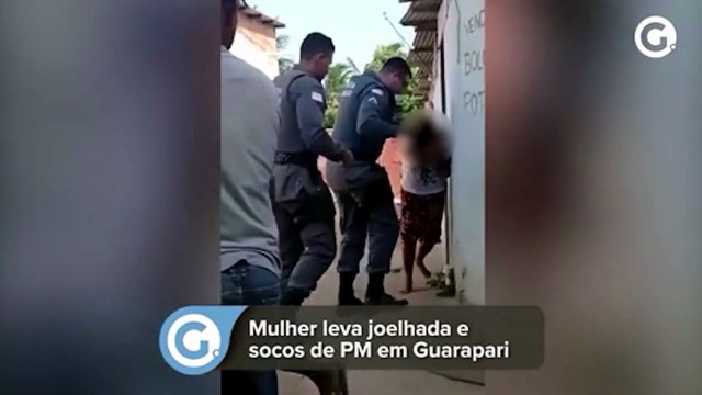 Mulher é agredida com socos e joelhada por PM em Guarapari