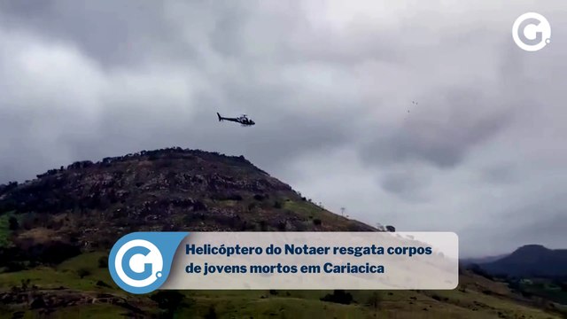 Helicóptero do Notaer resgata corpos de jovens mortos em Cariacica