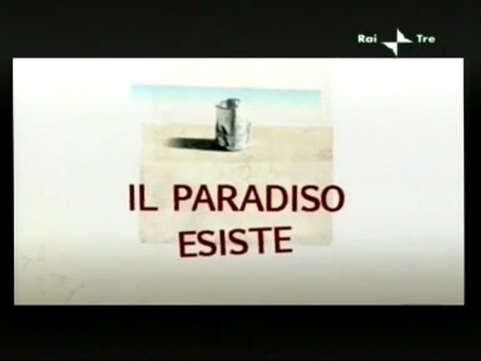 Il paradiso esiste | Sfide 2009