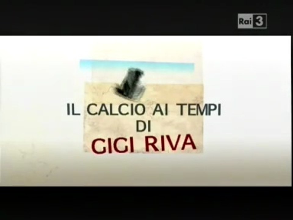 Il calcio al tempo di Gigi Riva | Sfide 2010