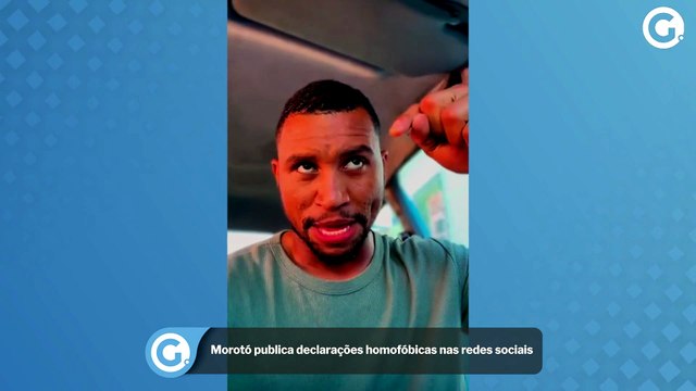 Morotó publica declarações homofóbicas nas redes sociais