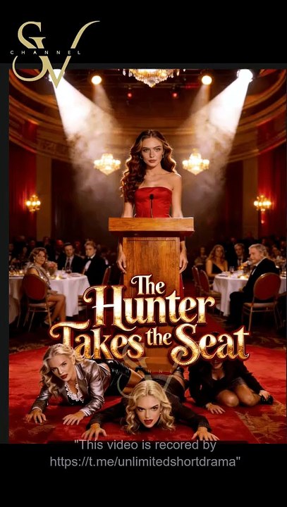 The Hunter Takes the Seat - FULL MOVIES ENGLISH SUB