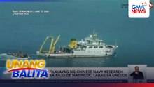 PCG - Paglalayag ng Chinese Navy Research Vessel sa Bajo de Masinloc, labag sa UNCLOS | Unang Balita