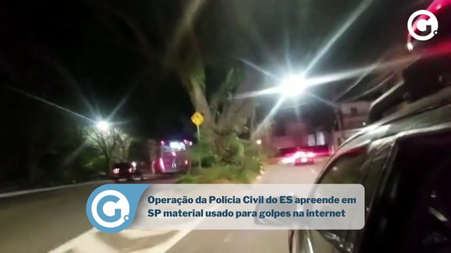 Operação da Polícia Civil do ES apreende em SP material usado para golpes na internet