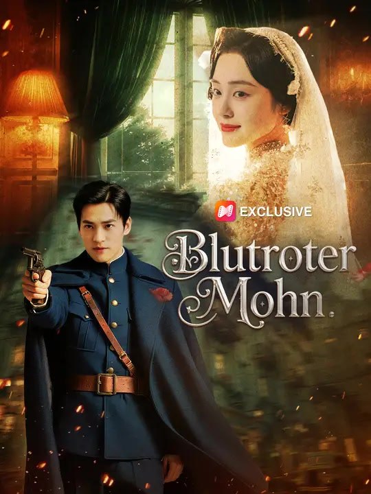 Blutroter mohn | komplette serie | short drama deutsch