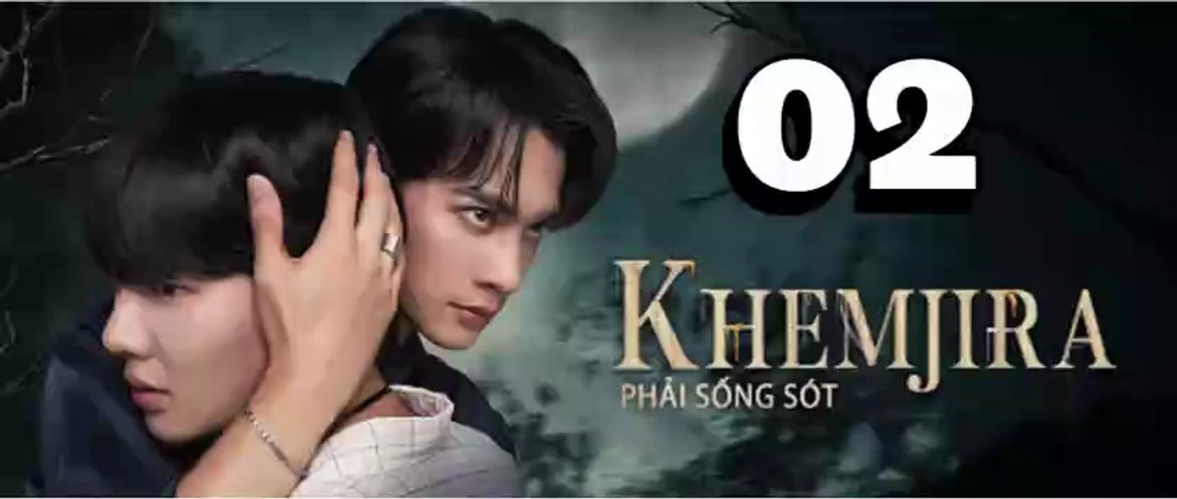 [TẬP 2] Khemjira Phải Sống Sót | VIETSUB