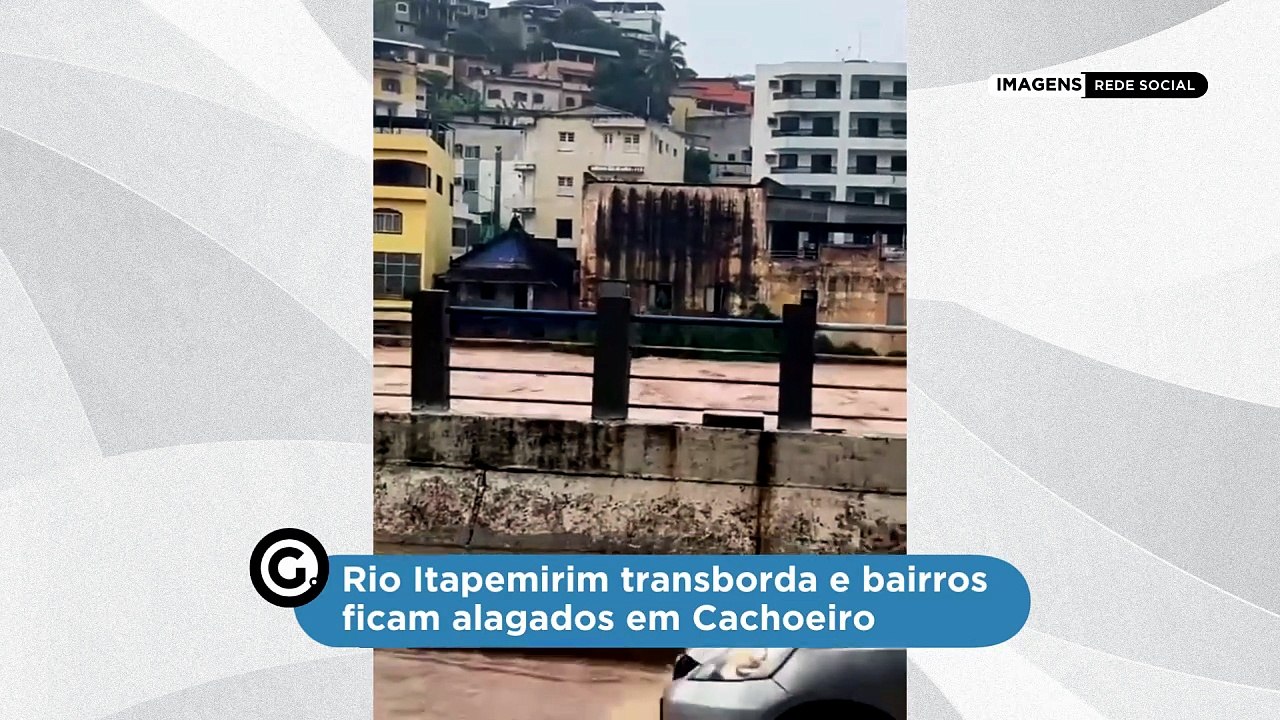 Rio Itapemirim transborda e bairros ficam alagados em Cachoeiro