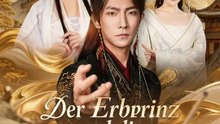 Der Erbprinz und die verlorene Schwester | Komplette Serie | Short Drama Deutsch