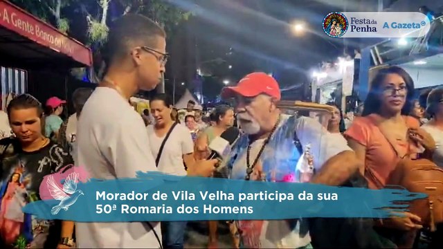 Morador de Vila Velha participa da sua 50ª Romaria dos Homens