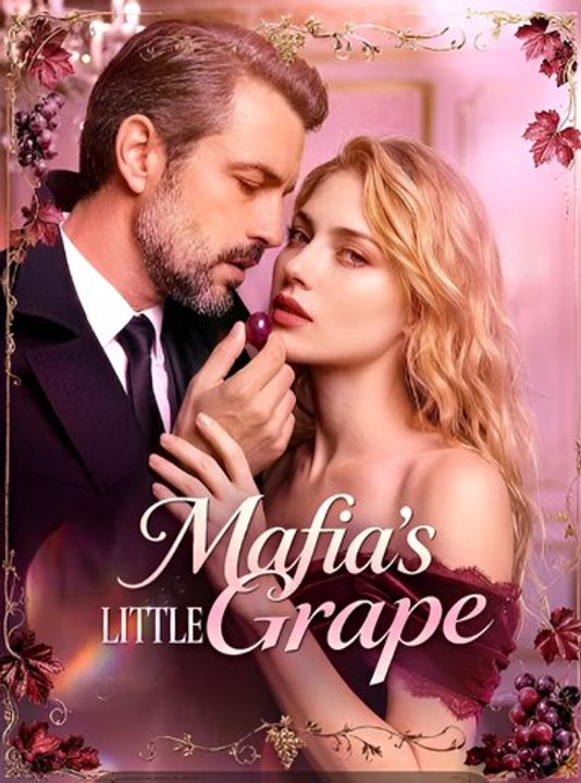 Mafia's Little Grape-Drama FULL MOVIES ENGLISH SUB