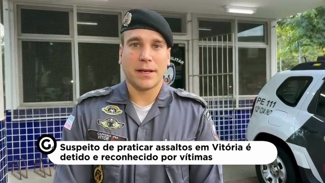 Suspeito de praticar assaltos em Vitória é detido e reconhecido por vítimas