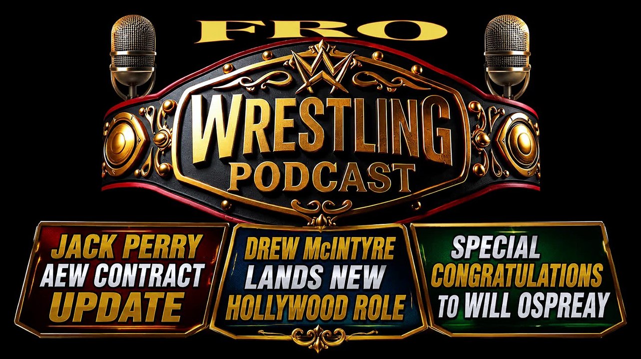 Jack Perry / AEW Contract Update - Drew McIntyre Lands New Role - Congrats to Will Osprey