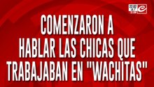 "Soledad manejaba todo": hablaron las ex empleadas de 'Wachitas'