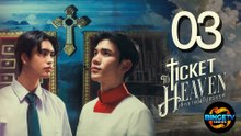 🎫 Ticket to Heaven | EP 3 FULL HD | ENG SUB | BingeTV Series