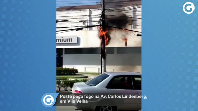 Poste pega fogo na Av. Carlos Lindenberg, em Vila Velha