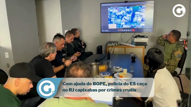 Com ajuda do BOPE, polícia do ES caça no RJ capixabas por crimes cruéis