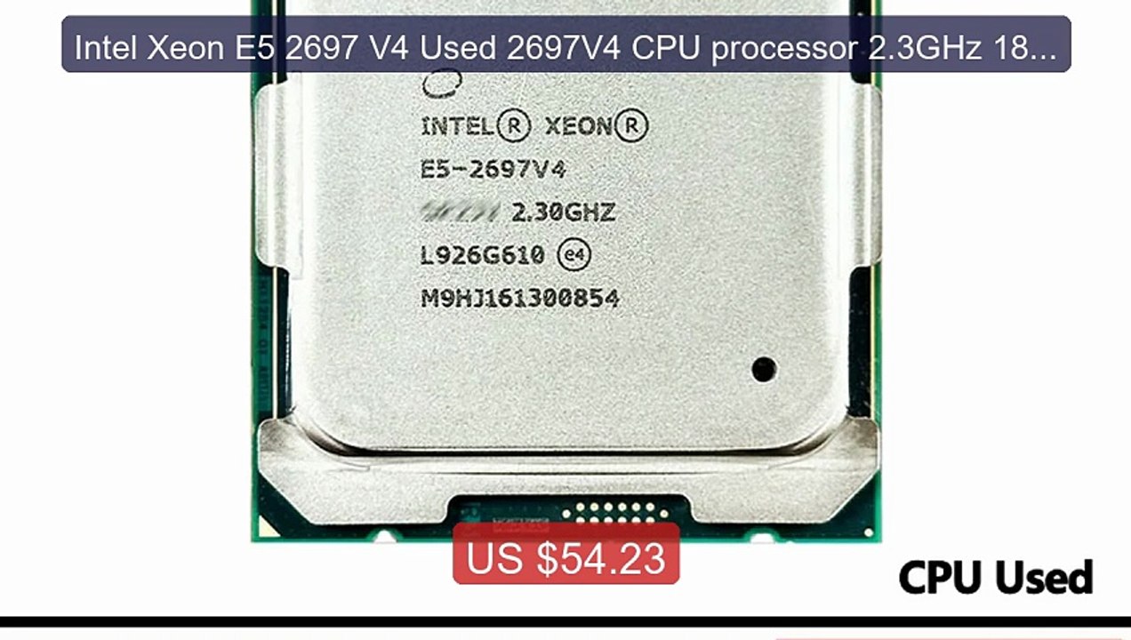 Intel Xeon E5 2697 V4 Used 2697V4 CPU processor 2.3GHz 18-Core LGA... -- Best Deal 2026 | Shop Now!
