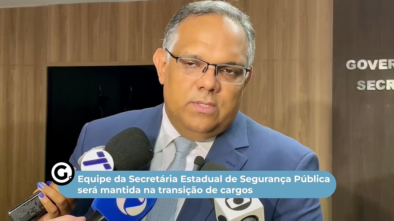 Equipe da Secretária Estadual de Segurança Pública será mantida na transição de cargos