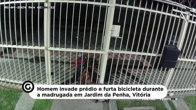 Homem invade prédio e furta bicicleta durante a madrugada em Jardim da Penha, Vitória