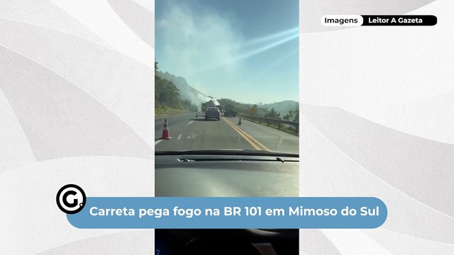Carreta pega fogo na BR 101 em Mimoso Do Sul