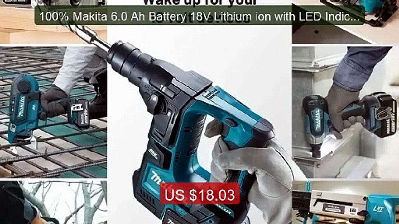 100% Makita 6.0 Ah Battery 18V Lithium ion with LED Indicat... -- Top Pick 2026 | Unbeatable Price!
