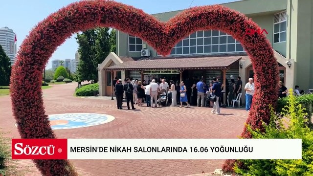 Mersin’de nikah salonlarında 16.06 yoğunluğu