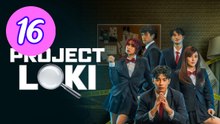 Project Loki Episode 16 Engsub