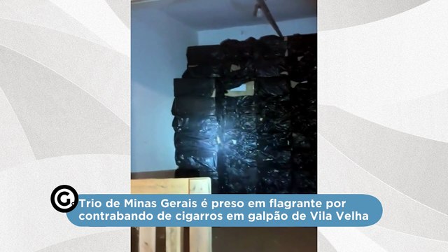Trio de Minas Gerais é preso em flagrante por contrabando de cigarros em galpão de Vila Velha