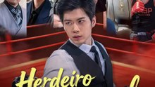 Herdeiro Indomável | Série Completa | Short Drama Português