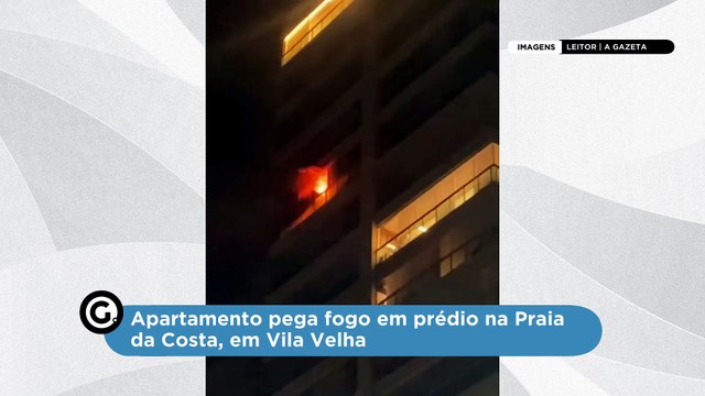 Apartamento pega fogo em prédio na Praia da Costa, em Vila Velha