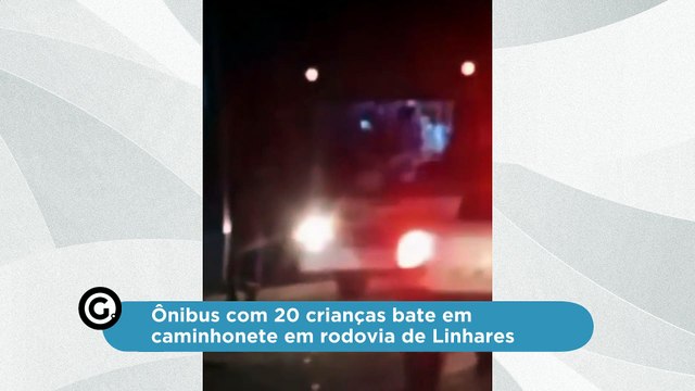 Ônibus com 20 crianças bate em caminhonete em rodovia de Linhares