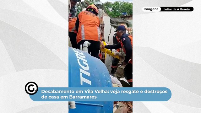 Desabamento em Vila Velha: veja resgate e destroços de casa em Barramares