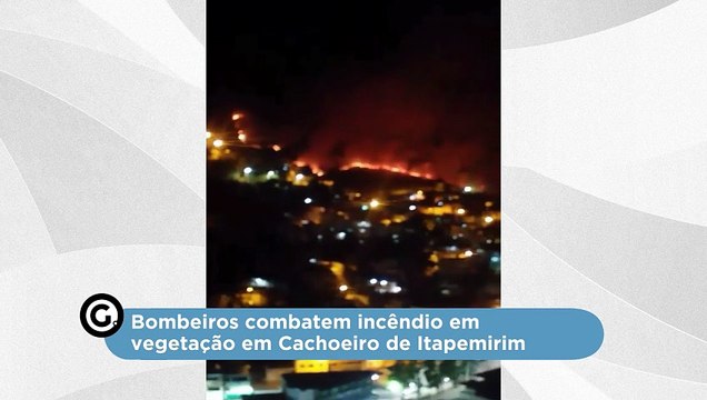 Bombeiros combatem incêndio em vegetação em Cachoeiro de Itapemirim