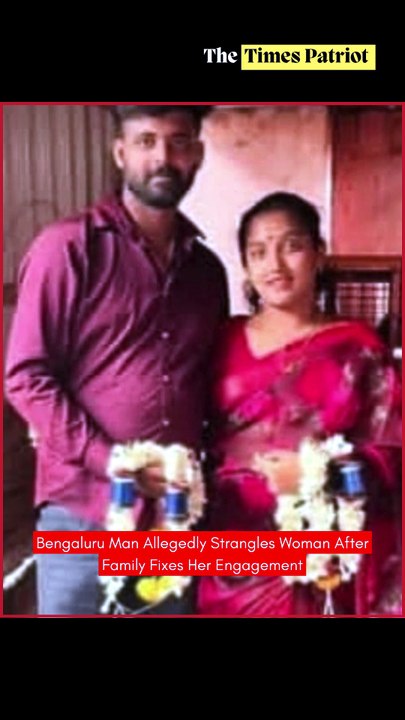 Bengaluru Man Allegedly Strangles Woman After Family Fixes Her Engagement