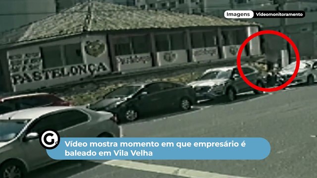 Vídeo mostra momento em que empresário é baleado em Vila Velha