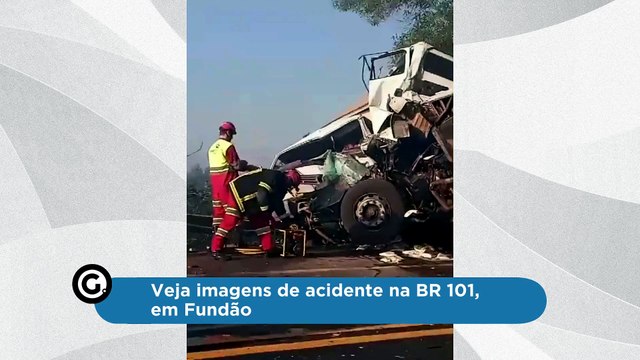 Veja imagens de acidente na BR 101, em Fundão
