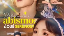 Redención o abismo: ¿qué seremos? | Serie Completa | Short Drama Español