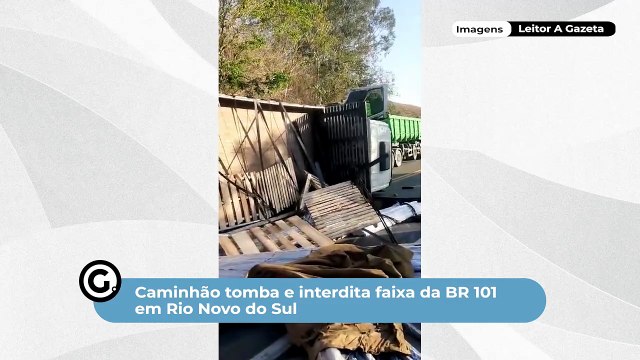 Caminhão tomba e interdita faixa da BR 101 em Rio Novo do Sul