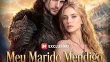 (Dublagem) Meu Marido Mendigo é o Príncipe Dragão | Série Completa | Short Drama Português