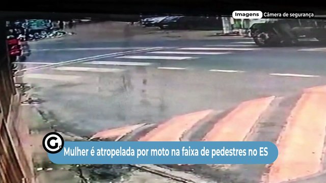Mulher é atropelada por moto na faixa de pedestres no ES