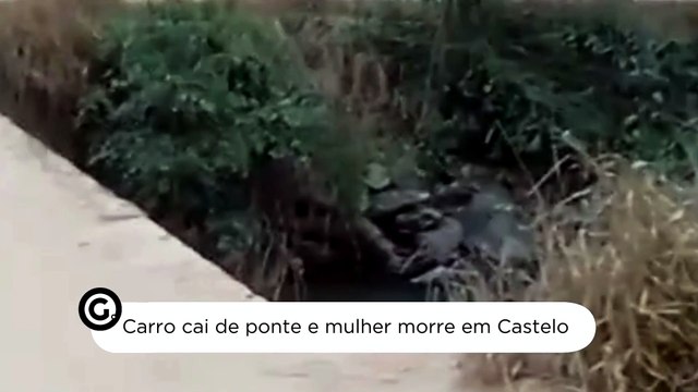 Mulher morre em acidente após carro cair de ponte em Castelo