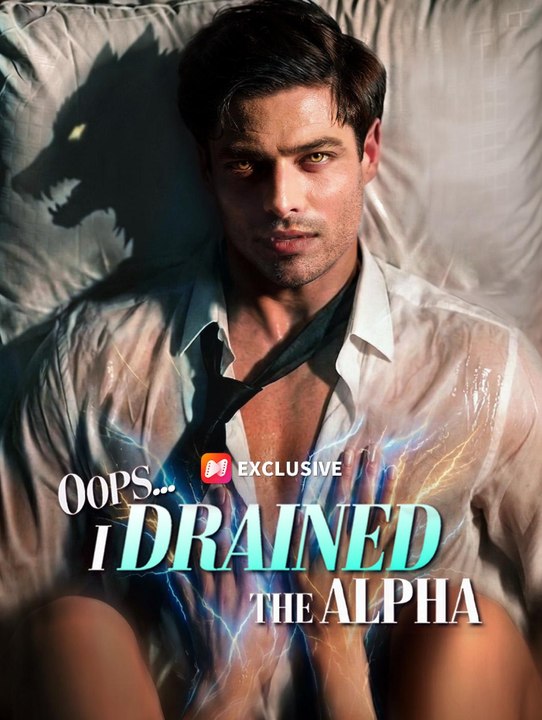 Oops... I Drained the Alpha - Full HD #NS