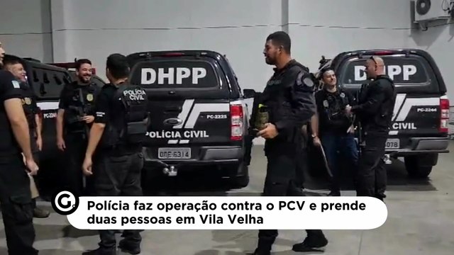 Polícia faz operação contra o PCV e prende duas pessoas em Vila Velha