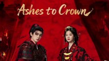 Ashes To Crown - Episode 16