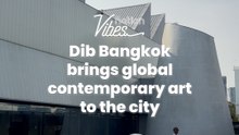 Dib Bangkok brings global contemporary art to the city