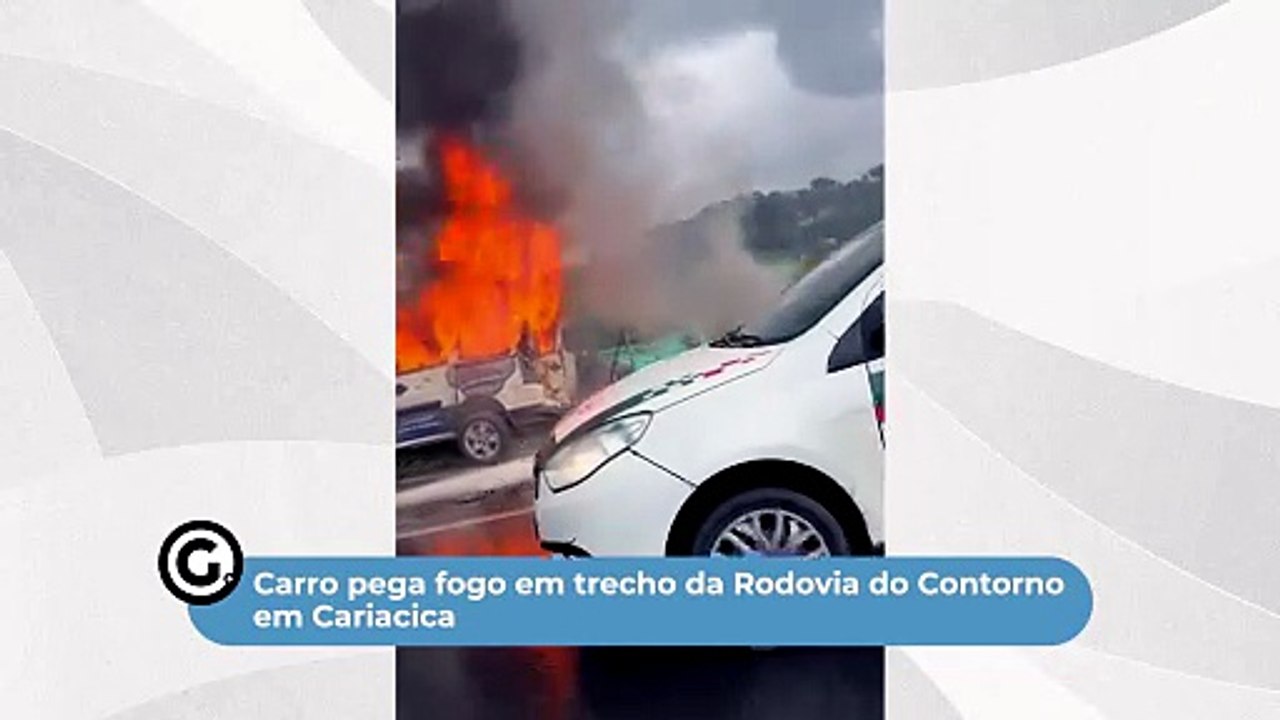 Carro pega fogo em trecho da Rodovia do Contorno em Cariacica